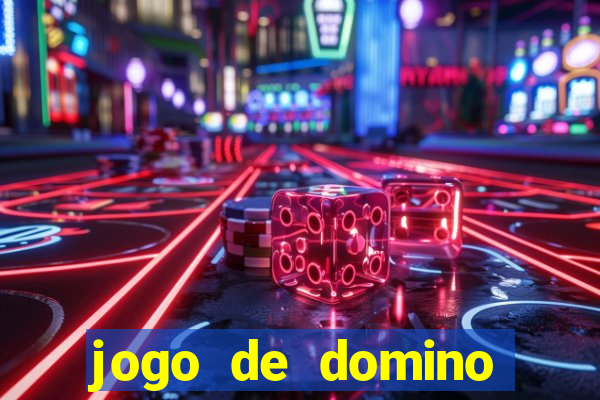 jogo de domino valendo dinheiro real